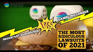 Most Ridiculous Lawsuits of 2021 - WINNER! - Gambling Losses vs. Dunkin Breakfast Sandwich