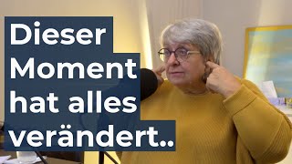 Dieser Moment hat mein Leben verändert | Sabine Asgodom