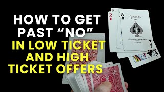 How to Get Past Nos in Low Ticket and High Ticket Offers