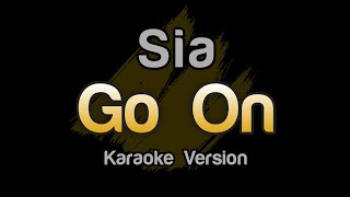 Sia - Go On (Karaoke Version)