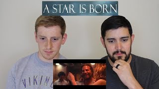 A Star Is Born - OUR REACTION!