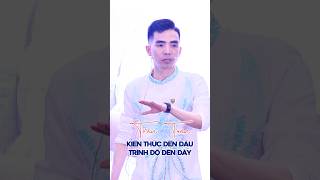 Kiến Thức Đến Đâu - Trình Độ Đến Đó #kienthu #kienthucthuvi #trần_toản_người_dẫn_đường