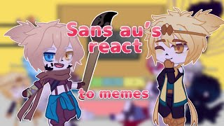 Sans aus react to memes (Pt.1/?) Reupload