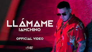 Iamchino - Llámame