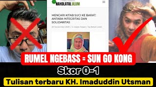 RUMAIL ABBAS kalah telak oleh SUN GO KONG Skor 0-1 | Tulisan terbaru KH. Imaduddin