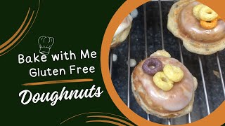 Bake with me Gluten Free | Dairy Free Doughnuts