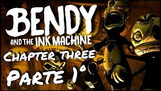 Bendy and the ink machine - Gameplay Chapter Three ITA "la via dell'Angelo" (Prima Parte)