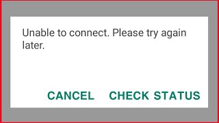 Fix Unable to connect Please try again later WhatsApp