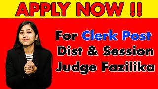 APPLY NOW for Clerk Post | District & Session Judge Fazilka