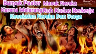 Pastor Masuk Neraka Karena Melarang Roh Kudus Bekerja