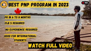 Canada Best PNP Program in 2023 || Best for International Students|| Easy PR Program