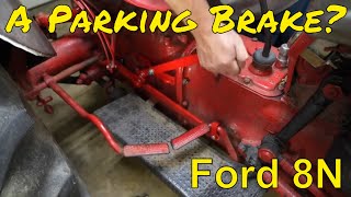 Adding an Arnco Single Lever Parking Brake to a Ford 8n Tractor!  Made by Red Rock Manufacturing