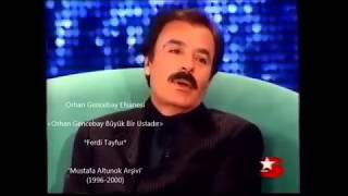 Orhan Gencebay Büyük Bir Ustadır(Ferdi Tayfur)