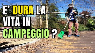 Vivere in Campeggio a volte è faticoso...  😅