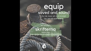 EQUIP - Saved & Sound. Att forska i Skrifterna varje dag, Tomas Widholm