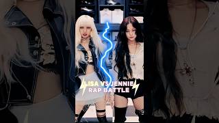 Lisa VS Jennie RAP BATTLE (Part 1) #shorts #trending #viralvideo #kpop #blackpink #musiclyrics #rap