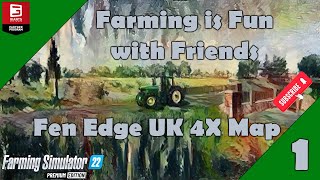 Farming is more Fun With Friends | FEN EDGE UK 4X MAP MP SERVER | FARMING SIMULATOR 22 FS22