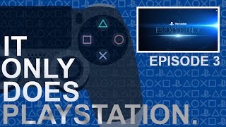 PlayStation Experience Predictions & More - It Only Does PlayStation Ep. 3