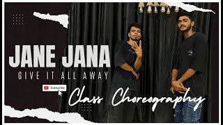 Give It All Away - Jaane Jaana | Dance Video | #youtube | Class Choreography  | Beat Killer