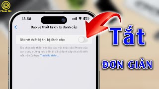 Làm sao để tắt chế độ bảo vệ thiết bị khi bị đánh cắp trên iPhone?