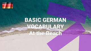 Basic German Vocabulary - How Do You Say 'Beach' in German?