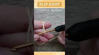 SLIP KNOT ⭐ Learn to CROCHET 💕💖👉 Tutorials for Beginners in my Channel 🌺💕⭐ #shorts Part 2 ⭐