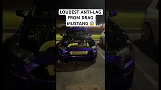 LOUDEST ANTI-LAG FROM DRAG MUSTANG😱 #shorts #youtubeshorts #mustang