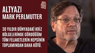 ALTYAZI | Gazze'de gönüllü çalışan Amerikalı doktor Mark Perlmutter gördüklerini CBC News'e anlattı