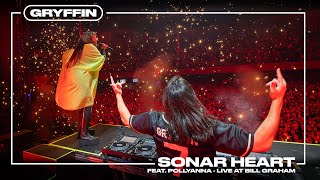 Gryffin - SONAR HEART (feat. Pollyanna) [LIVE AT BILL GRAHAM]