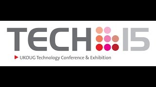 UKOUG Tech15 agenda teaser