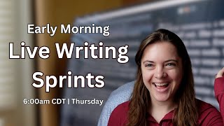 Early Bird Writing Sprints (Thursday)