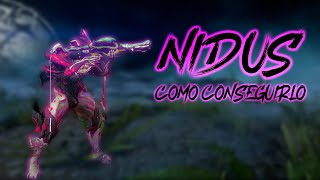 ✔️ Cómo Conseguir a NIDUS | Guia Warframe Español