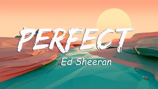 Perfect (Lyrics) - Ed Sheeran, Imagine Dragons, Camila Cabello, Christina Perri, Coolio Gangsta's