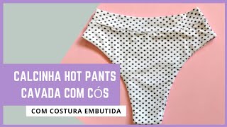 Como fazer calcinha hot pants com cós- PASSO A PASSO COSTURA EMBUTIDA