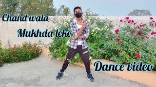 chand wala mukhda leke  \ dance video \chand wala mukhda leke dance