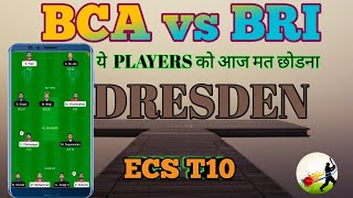 BCA vs BRI Dream11 Team | BCA vs BRI Dream11 Prediction | BRI vs BCA Dream11 | bca vs bri t10 match