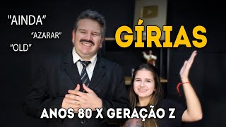 GÍRIAS DOS ANOS 80 X GERAÇÃO Z  - APÓSTOLO ARNALDO