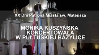 Koncert Moniki Kuszyńskiej w Bazylice