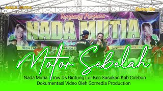 MOTOR SEBELAH VOC TUTY AYU  NADA MUTIA SHOW GINTUNG CIREBON