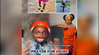 Prayer for Ebube Obio | ebube got pregnant | Funny video