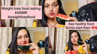 #ASMR HEALTHY FOOD EATING | WEIGHT LOSE SERIES FOOD