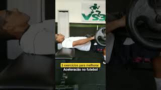 3 exercícios para melhorar aceleração no futebol