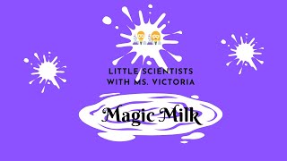 Little Scientists: Magic Milk