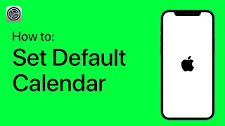 How to Set Default Calendar on Your iPhone