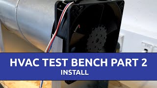 HVAC Test Bench Part 2: Install