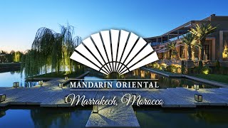 Mandarin Oriental Marrakech, Morocco | An In Depth Look Inside