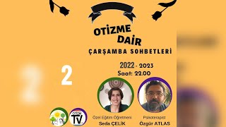 Otizmi Sevmek ve Otizmin Tarihi : Otizme Dair Çarşamba Sohbetleri Bölüm 2