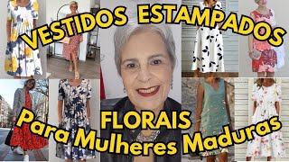 VESTIDOS ESTAMPADOS FLORAIS PARA MULHERES MADURAS