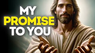 My Promise To YOU | God Message Today | Gods Message Now | God Message Gods message