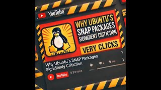 The Truth About Ubuntu's Snap Packages: Why You Should Stay Away!